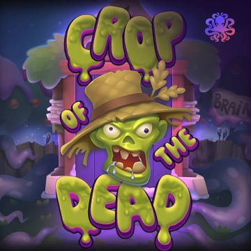 Octoplay : Crop of the Dead - AUTOCUAN777