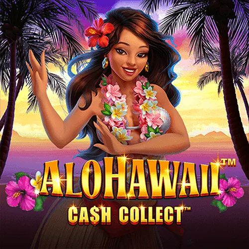 Playtech : Alohawaii: Cash Collect™ - AUTOCUAN777