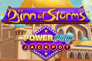 Playtech : Djinn of Storms PowerPlay Jackpot - AUTOCUAN777